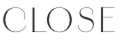 CLOSE